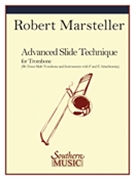 Advanced Slide Technique by Marsteller Robert for Trombone Method