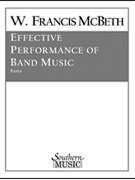 Effective Performance Of Band Music by McBeth W Francis for Teacher Book
