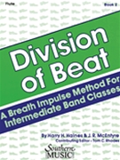 Division Of Beat Bk 2 by Haines and McEntyre - Rhodes Tom - for Flute