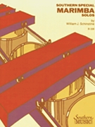 Southern Special Marimba Solos by Schinstine William J for Marimba Solo