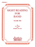 Sight Reading For Band Volume 2 by Evans and Nelson for Trombone 2
