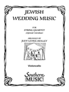 Jewish Wedding Music by - Levine-Holley Judy - for Cello