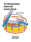 50 Elementary Duets For Snare Drum by Maroni Joe for Snare Drum