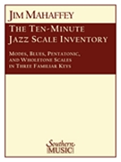 10 Minute Jazz Scale Inventory by Mahaffey Jim for Jazz Ensemble
