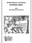 Nymph's Reply by Leininger Jim for SATB
