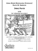 Spring Prayer by Gonzalez Anna Marie for SATB