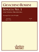 Sonata #1 by Rossini Gioachino - Wright - for String Orchestra
