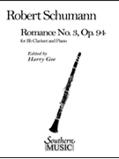 Romance #3 Opus 94 by Schumann Robert - Gee Harry - for Clarinet Solo