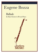 Ballade by Bozza Eugene for Bass Clarinet and Piano
