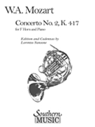 Concerto #2 Opus 417 by Mozart Wolfgang Amadeus - Sansone Lorenzo - for French Horn and Piano