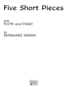 5 Short Pieces by Heiden Bernhard for Flute and Piano