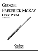Lyric Poem by McKay George Frederick for Flute