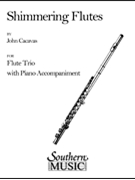 Shimmering Flutes by Cacavas John for Flute Trio
