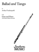 Ballad and Tango by Frackenpohl Arthur for Flute