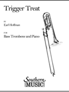 Trigger Treat by Hoffman Earl for Bass Trombone and Piano