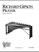 Prayer by Gipson Richard for Marimba Solo