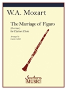 Marriage Of Figaro by Mozart Wolfgang Amadeus - Cailliet Lucien - for 12 Clarinets ((Ab sp cl (opt) Eb cl 6 b-flat cl basset horn (opt) 2 alto cl 2 bass cl Eb contralto cl (opt) b-flat contrabass cl))