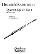 Quartet Op. 27 No. 1 by Soussmann Heinrich - Porter Dale - for Flute