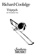 Triptych by Coolidge Richard for Trombone Trio