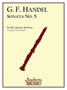 Sonata #5 by Handel George Frideric - Ephross Arthur - for Clarinet Solo