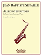 Allegro Spiritoso by Senaille Jean-Baptiste - Ephross Arthur - for Tenor Saxophone and Piano