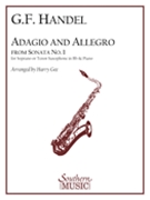 Adagio & Allegro From Sonata #1 by Handel George Frideric - Gee Harry - for Tenor Saxophone and Piano