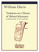 Variations On A Theme Of Robert Schumann by Davis William Mac - William Mac Davis - for Euphonium