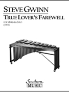 True Lover's Farewell by Gwin Steven for Marimba Unaccompanied