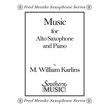 Music For Alto Saxophone & Piano by Karlins M William for Alto Saxophone and Piano