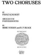 2 Choruses by Schubert Franz - Voxman Himie - for Bassoon Quartet