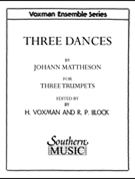 3 Dances by Mattheson Johann - Voxman and Block - for Trumpet Trio