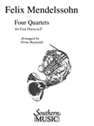 4 Quartets by Mendelssohn Felix - Reynolds Verne - for French Horn Quartet