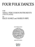 4 Folk Dances by Gomez Alice - Rife - for Percussion Duet