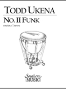 No II Funk by Ukena Todd for Timpani Solo