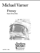 Frenzy by Varner Michael for Snare Drum