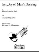 Jesu Joy Of Man's Desiring by Bach Johann Sebastian - Thurston Richard E - for Trumpet Quartet