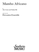 Mambo Africano by Gomez / rife for Percussion Choir