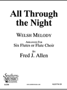 All Through The Night by Welsh Melody - Allen Fred - for Flute Sextet