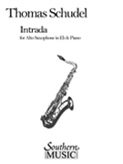Intrada by Schudel Thomas for Alto Saxophone and Piano