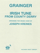 Irish Tune From County Derry by Grainger Percy Aldridge - Kreines Joseph - for Brass Ensemble