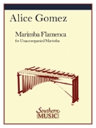 Marimba Flamenca by Gomez Alice for Marimba Solo
