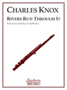 Rivers Run Through It-sonatina For Flute by Knox Charles for Flute and Piano
