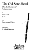 Old Sore-head The (der Alte Brummbar) by Fucik Julius - Rogers Mark - for Bassoon and Piano