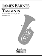 Tangents Opus 109 by Barnes J for Tuba Choir