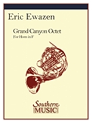 Grand Canyon Octet by Ewazen Eric for French Horn Octet