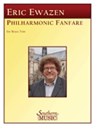 Philharmonic Fanfare by Ewazen Eric for Brass Trio