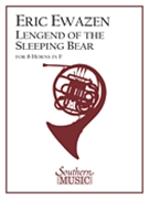 Legend Of The Sleeping Bear by Ewazen Eric for French Horn Choir