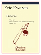 Pastorale by Ewazen Eric - Yeo Douglas - for Trombone