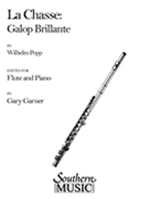 La Chasse Galop Brillant Opus 250 #6 by Popp Wilhelm - Garner Gary - for Flute and Piano