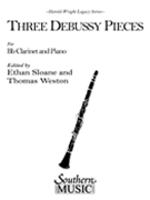 3 Debussy Pieces by Debussy Claude - Sloane and Weston - for Clarinet Solo